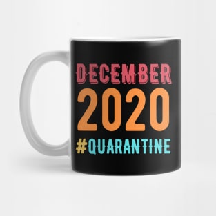 Quarantined Christmas December 2020 Mug